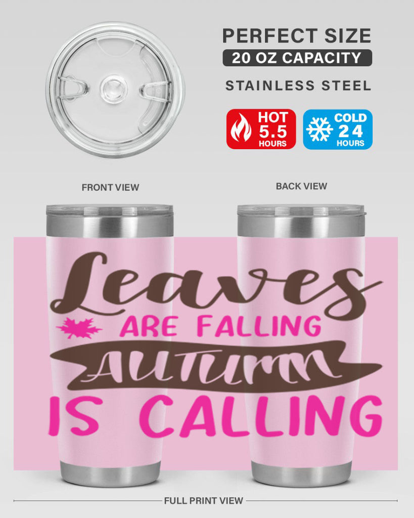 leaves are falling autumn is calling 389#- fall- Tumbler