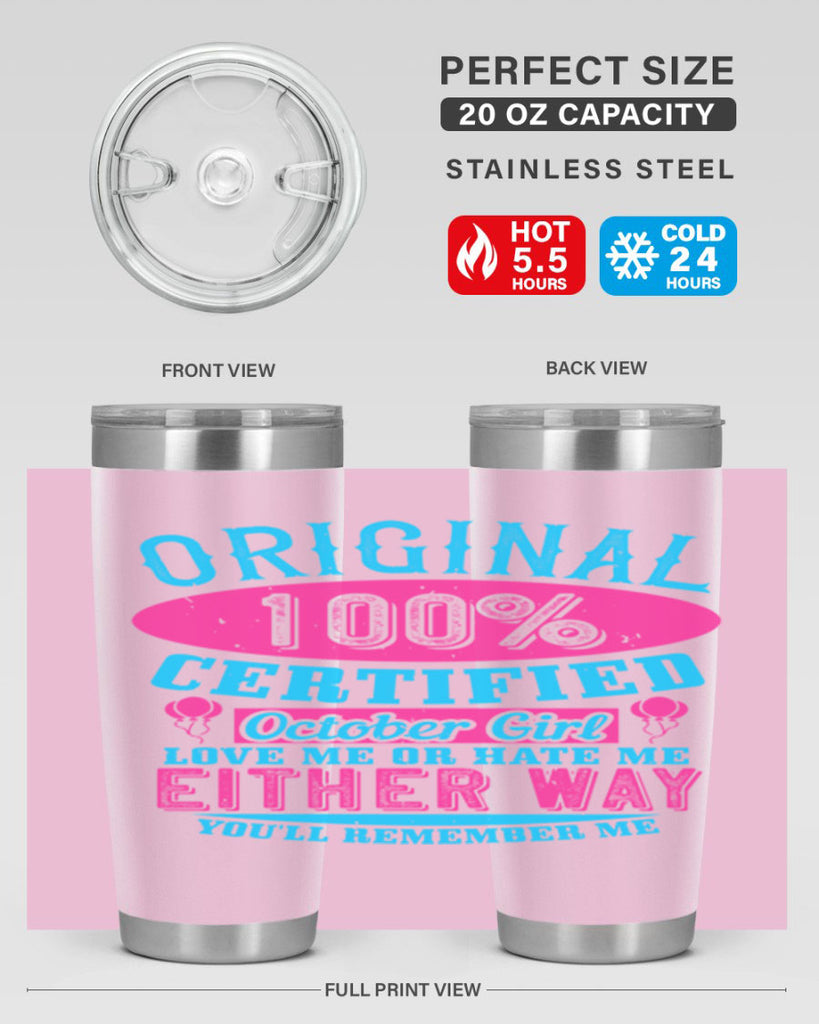 original certified october girl love me or hate me either way youll remember me Style 46#- birthday- tumbler
