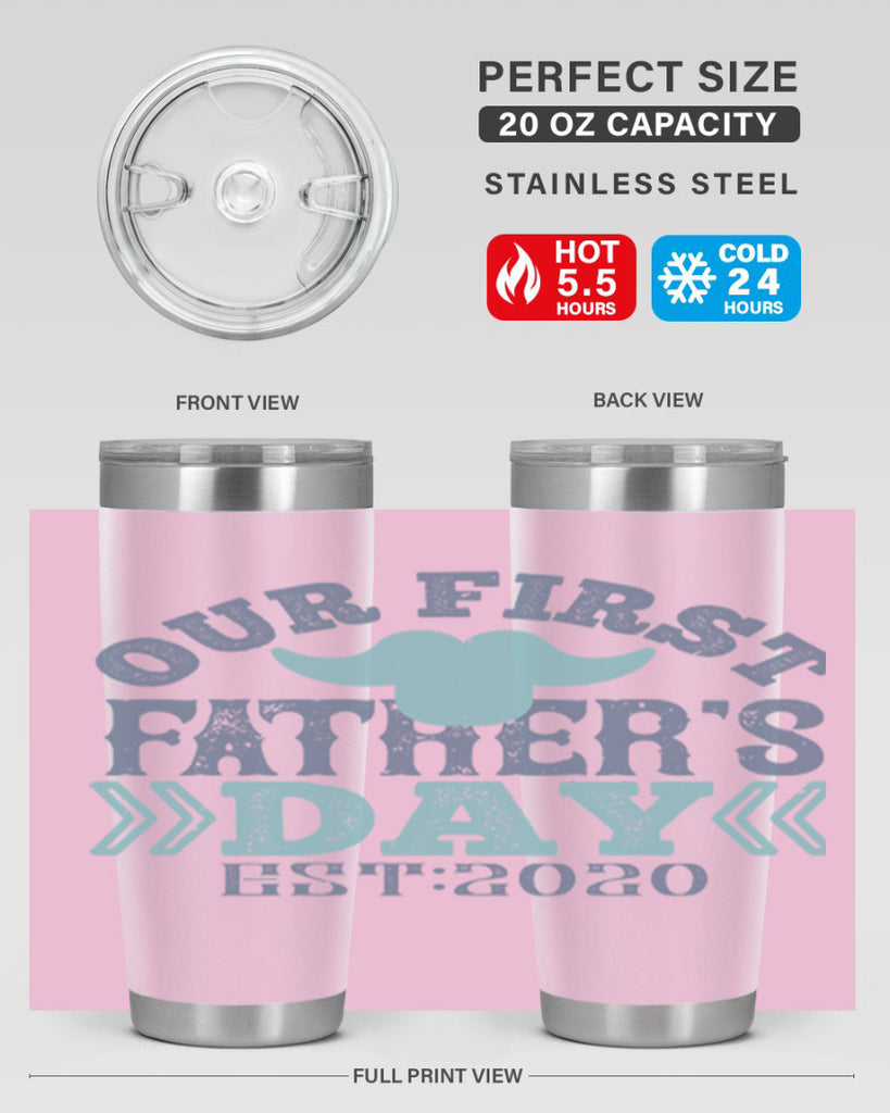our first fathers day 170#- fathers day- Tumbler