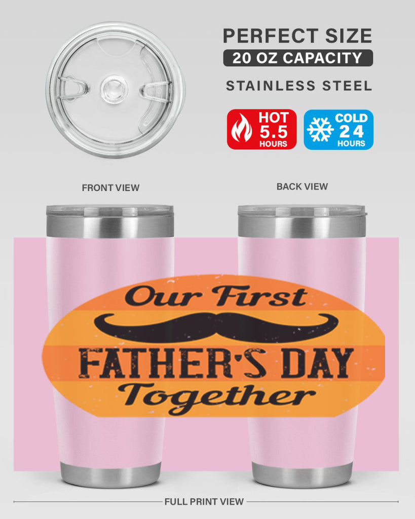 our first fathers day together 173#- fathers day- Tumbler