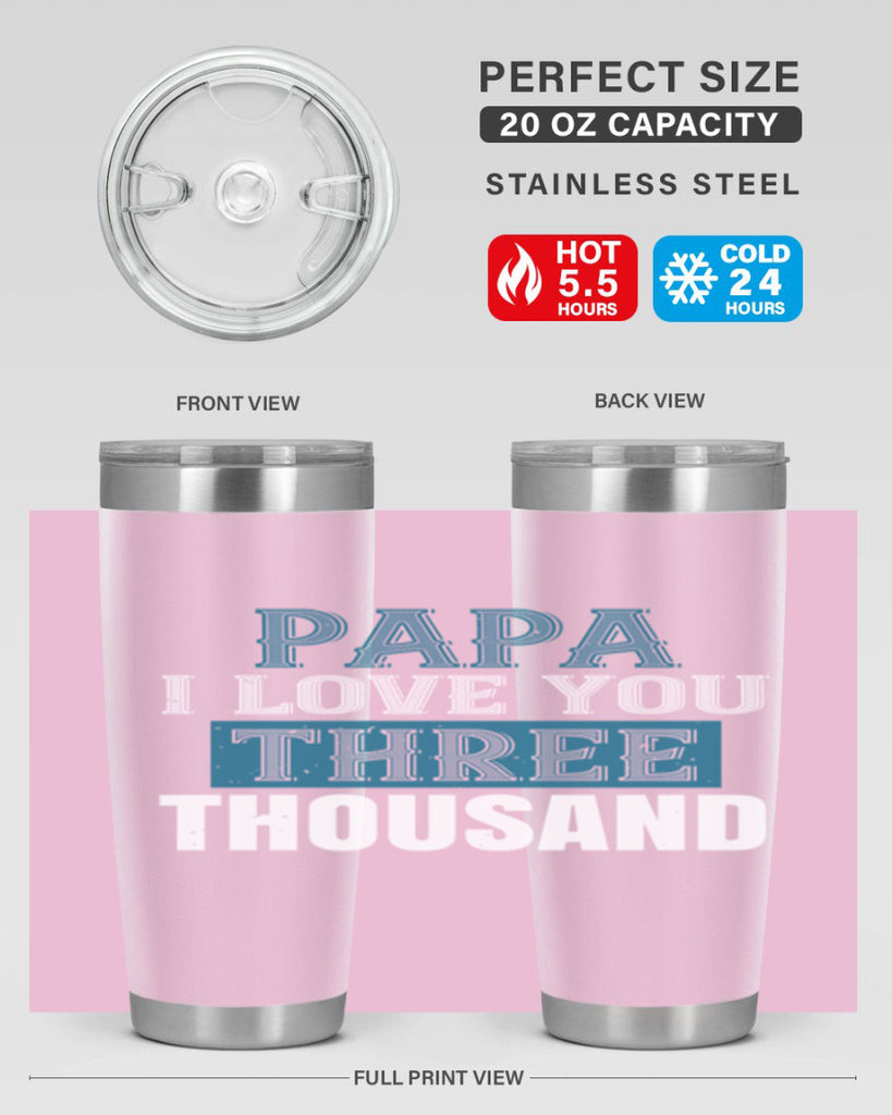 papa i love you three thoushand 20#- grandpa - papa- Tumbler