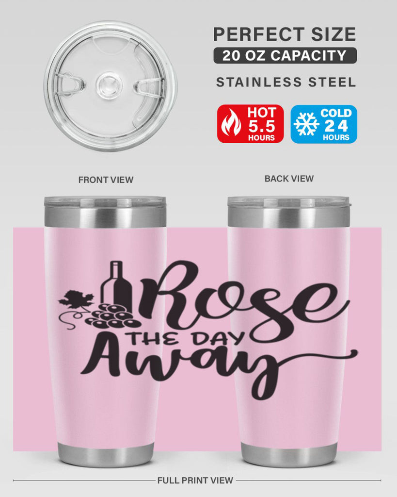 rose the day away 172#- wine- Tumbler