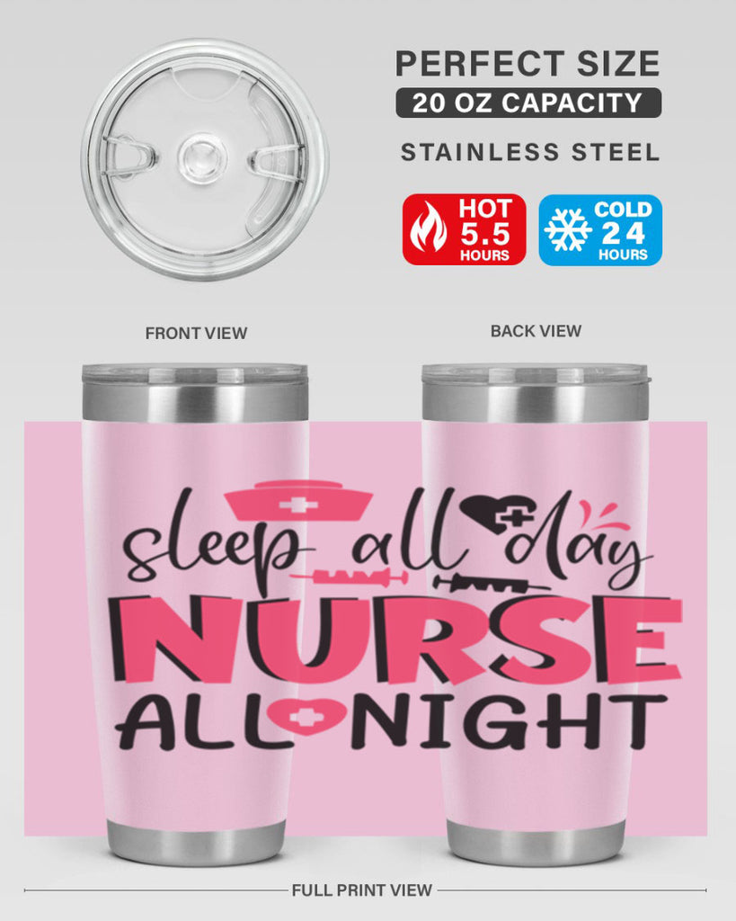 sleep all day nurse all night Style 350#- nurse- tumbler