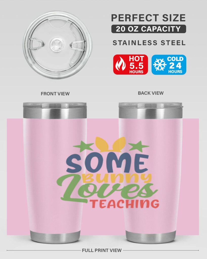some bunny loves teaching Style 150#- teacher- tumbler