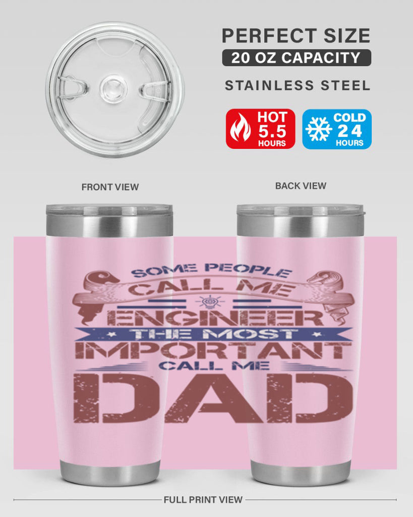 some people call me engineer the most important call me dad Style 38#- engineer- tumbler