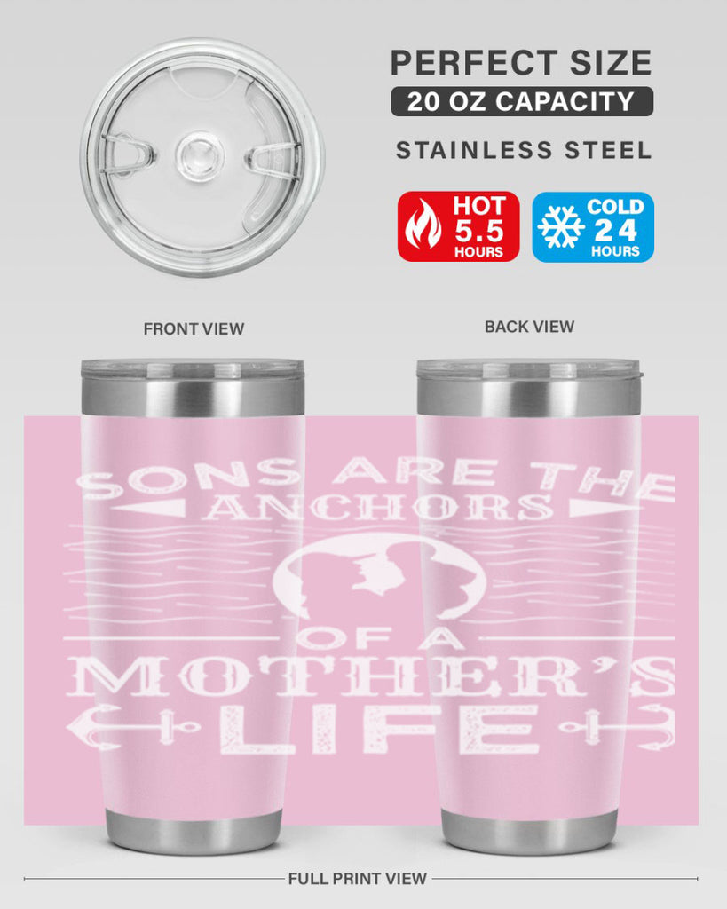 sons are the anchors of a mothers life 30#- mothers day- Tumbler