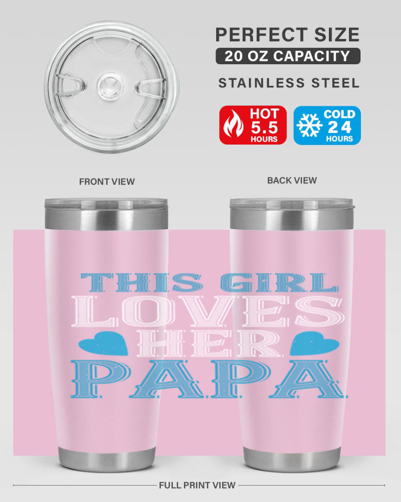 this girl loves her papa 3#- grandpa - papa- Tumbler