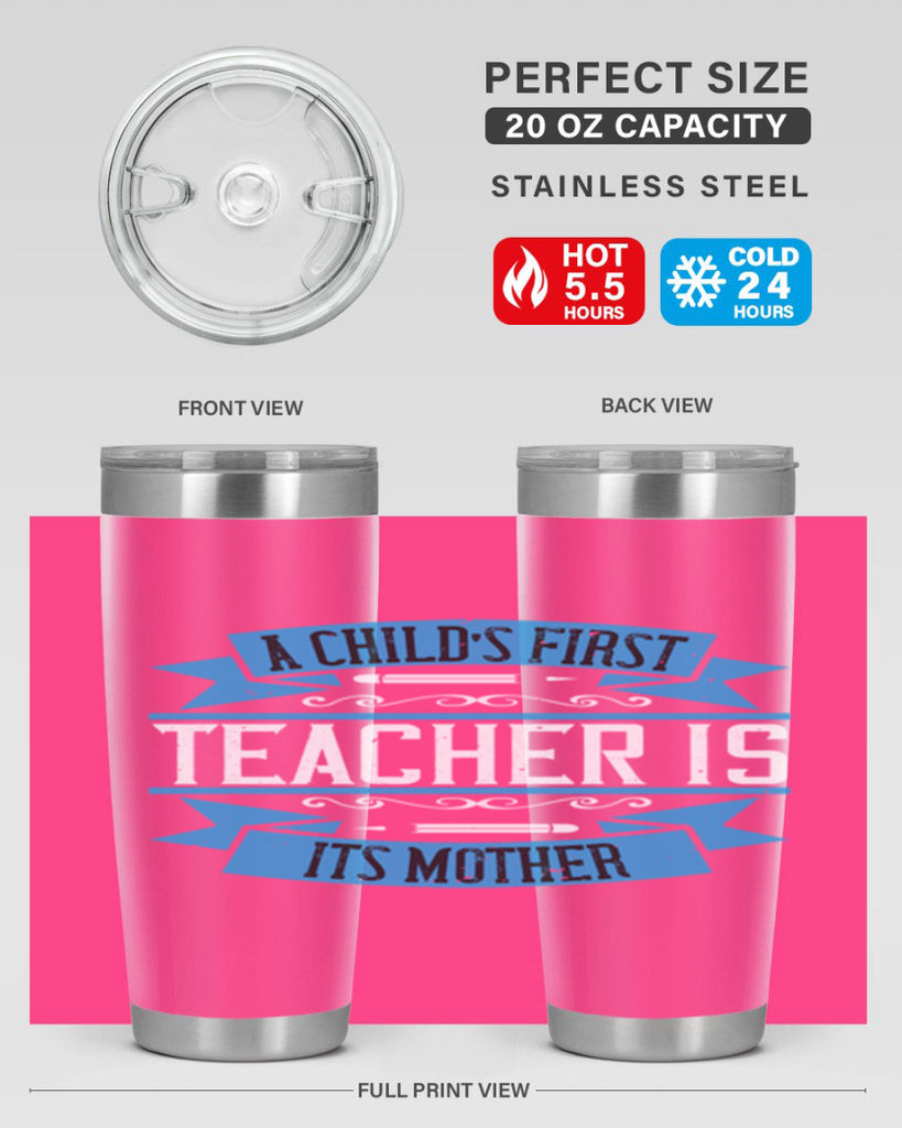 A child’s first teacher is its mother Style 113#- teacher- tumbler