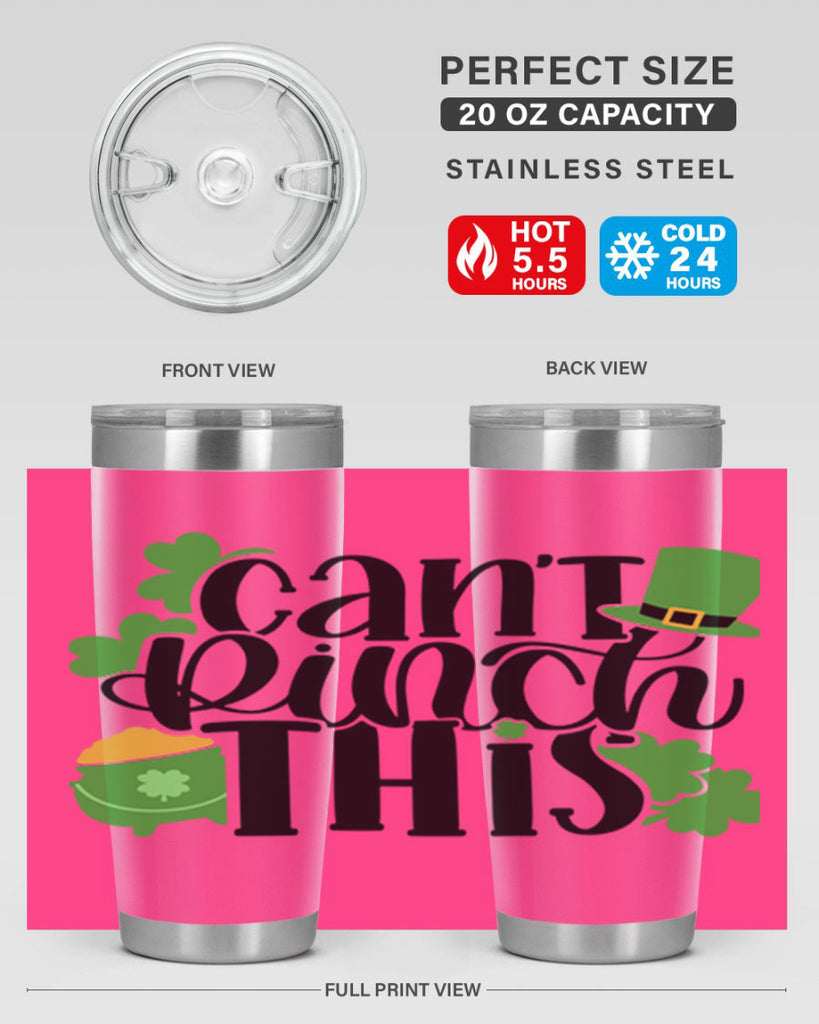 Cant Pinch This Style 103#- St Patricks Day- Tumbler