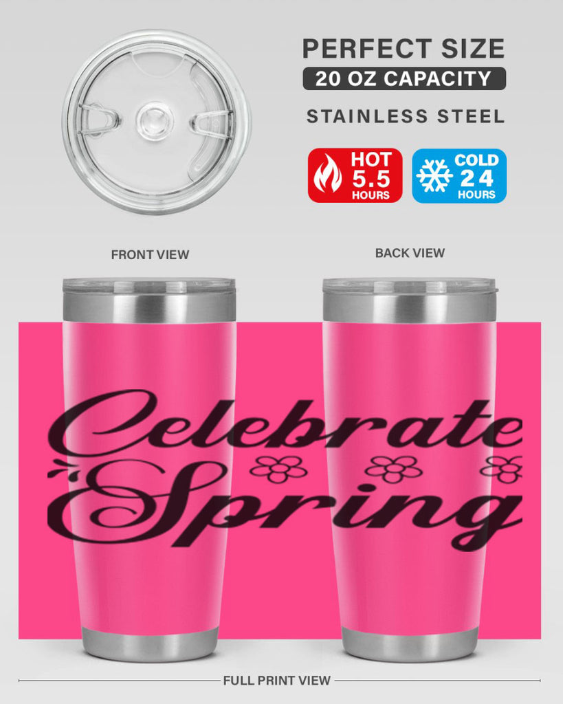 Celebrate spring  104#- spring- Tumbler