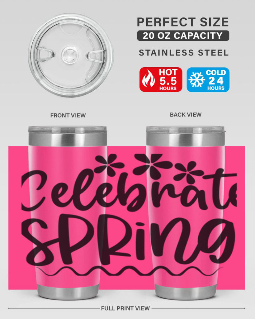 Celebrate spring  108#- spring- Tumbler