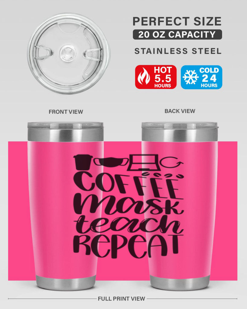 Coffee Mask Teach Repeat Style 84#- teacher- tumbler