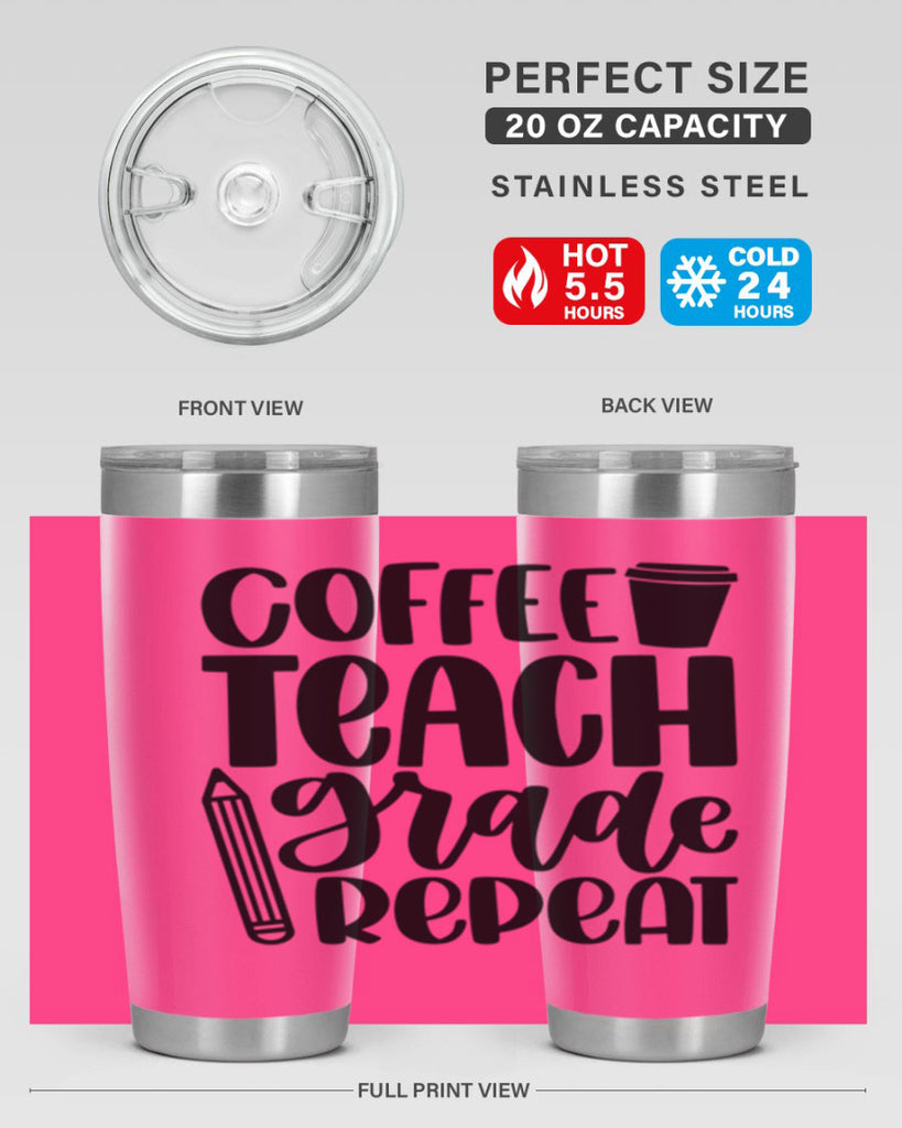 Coffee Teach Grade Repeat Style 83#- teacher- tumbler