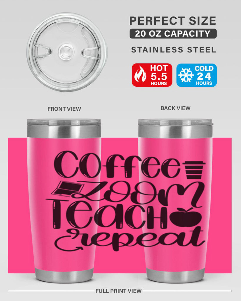 Coffee Zoom Teach Repeat Style 81#- teacher- tumbler