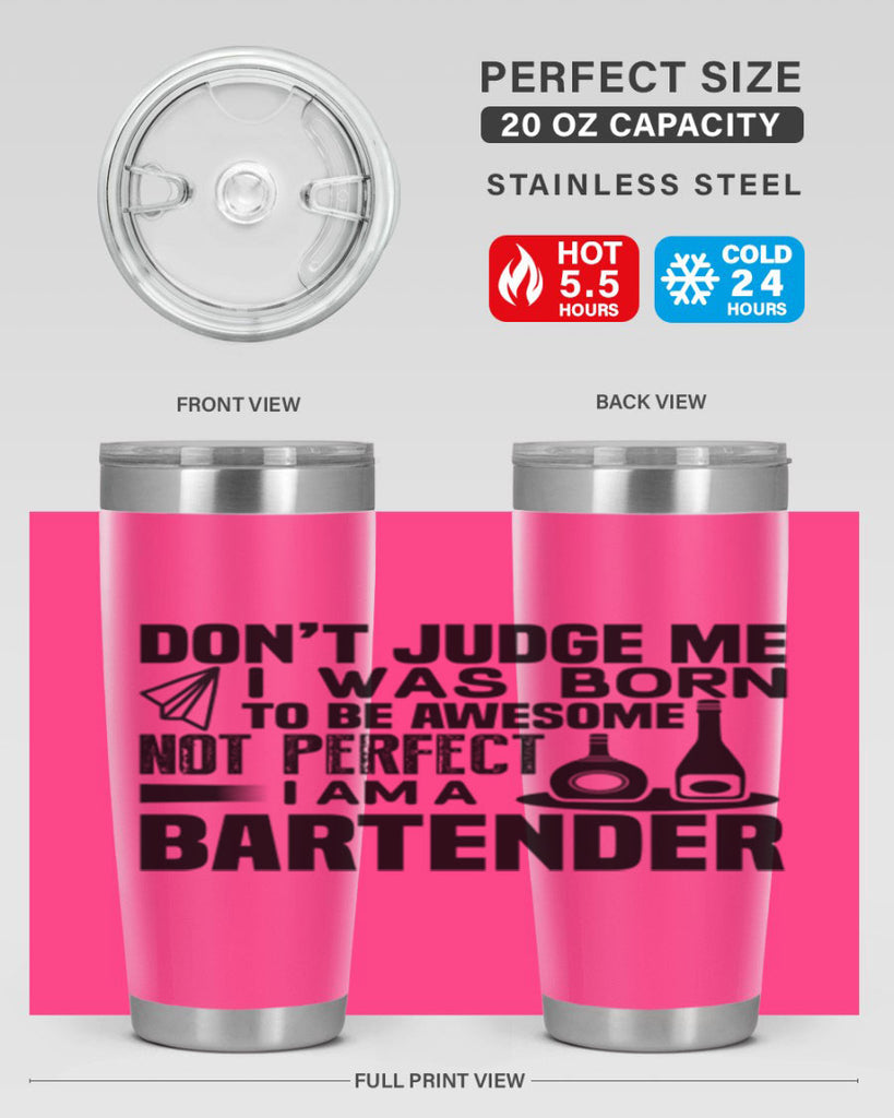 DON’T JUDGE ME Style 4#- bartender- tumbler