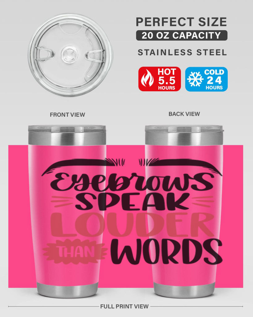 Eyebrows Speak Louder Than Words Style 103#- make up- Tumbler