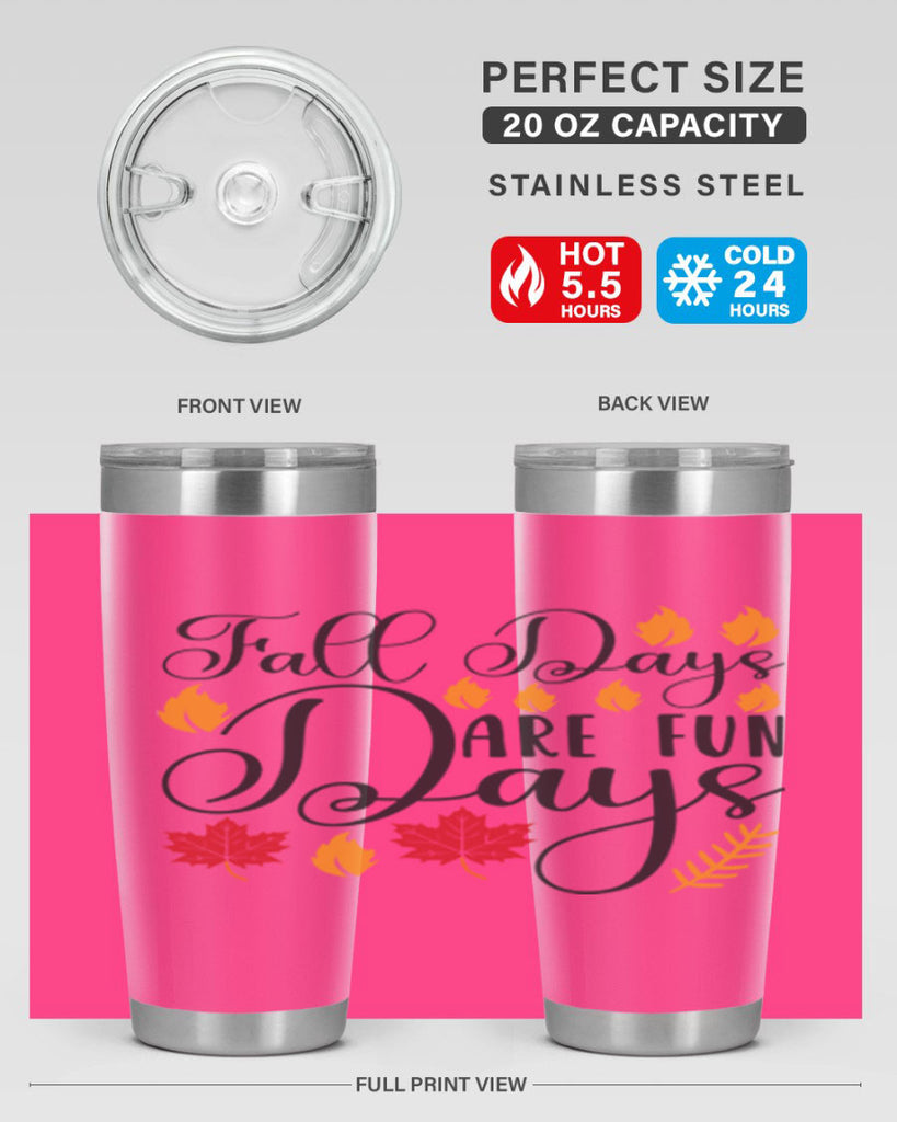 Falldaysarefundays 148#- fall- Tumbler