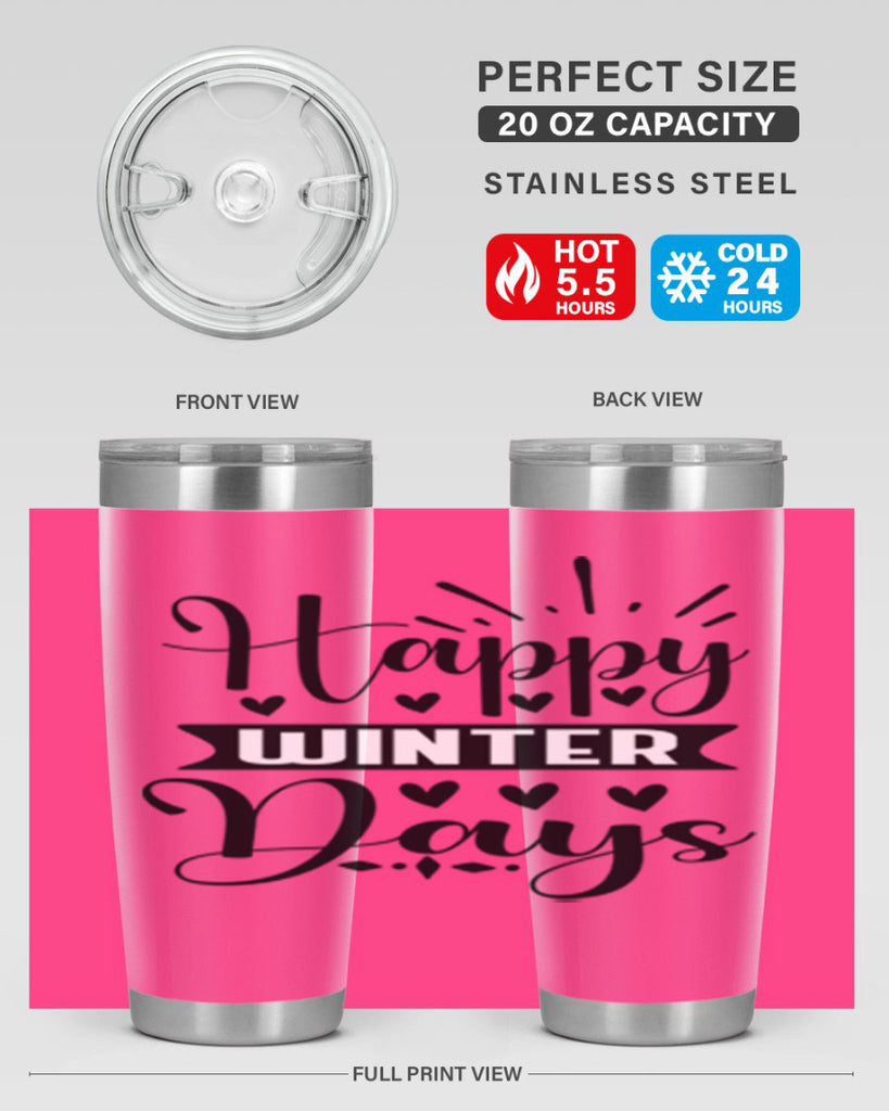 Happy Winter Days 125#- winter- Tumbler
