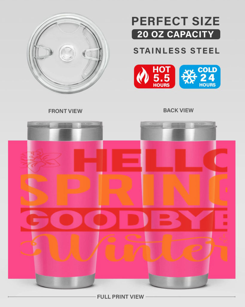 Hello spring goodbye winter 197#- spring- Tumbler