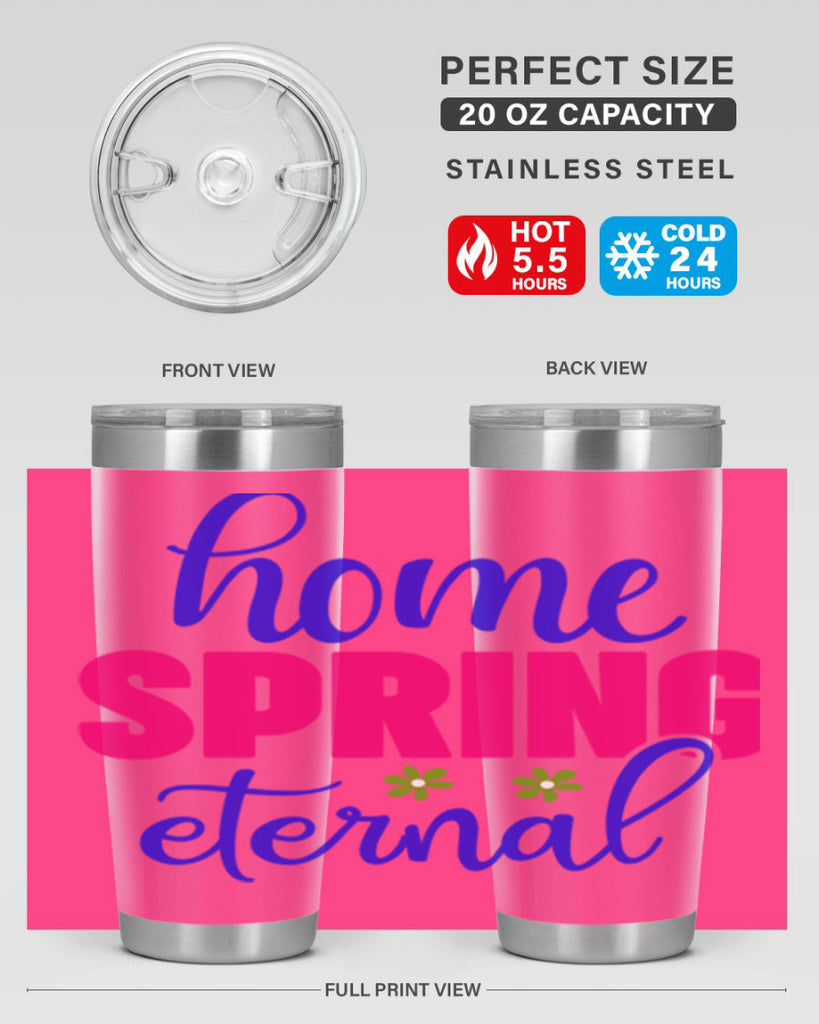 Home Spring Eternal 240#- spring- Tumbler