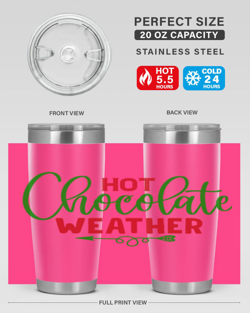Hot Chocolate Weather 200#- winter- Tumbler