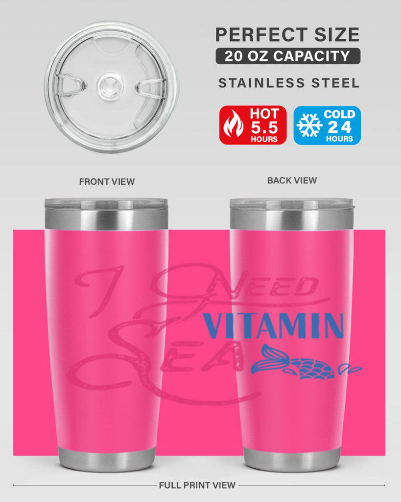 I Need Vitamin Sea 214#- mermaid- Tumbler