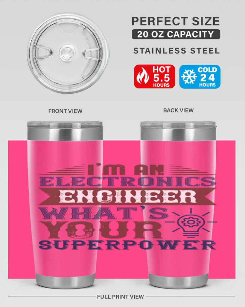 I am an electronics engineer whats superpower Style 52#- engineer- tumbler