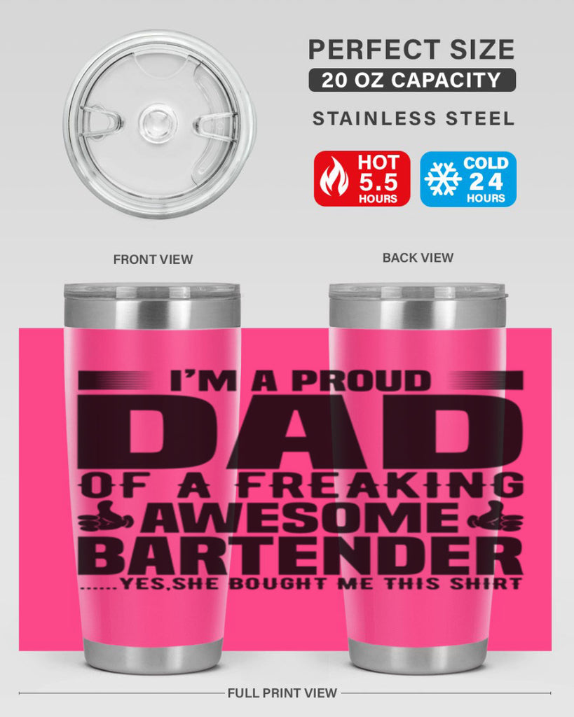 Im a proud dad Style 19#- bartender- tumbler