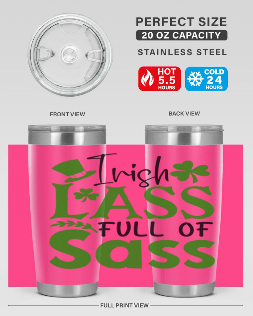 Irish Lass Full Of Sass Style 155#- St Patricks Day- Tumbler