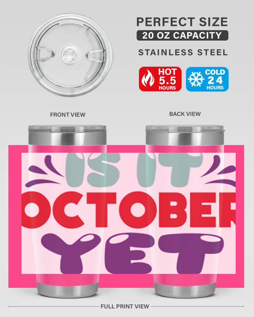 IsItOctoberYet 358#- fall- Tumbler