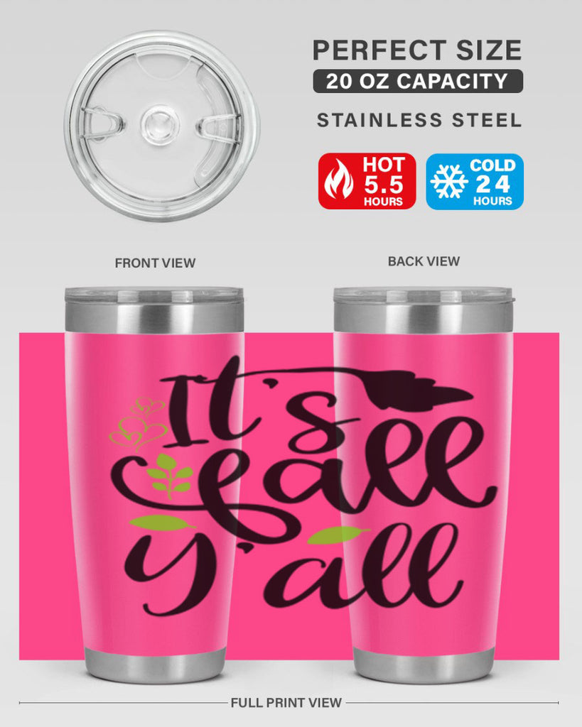 It s Fall Y all 366#- fall- Tumbler
