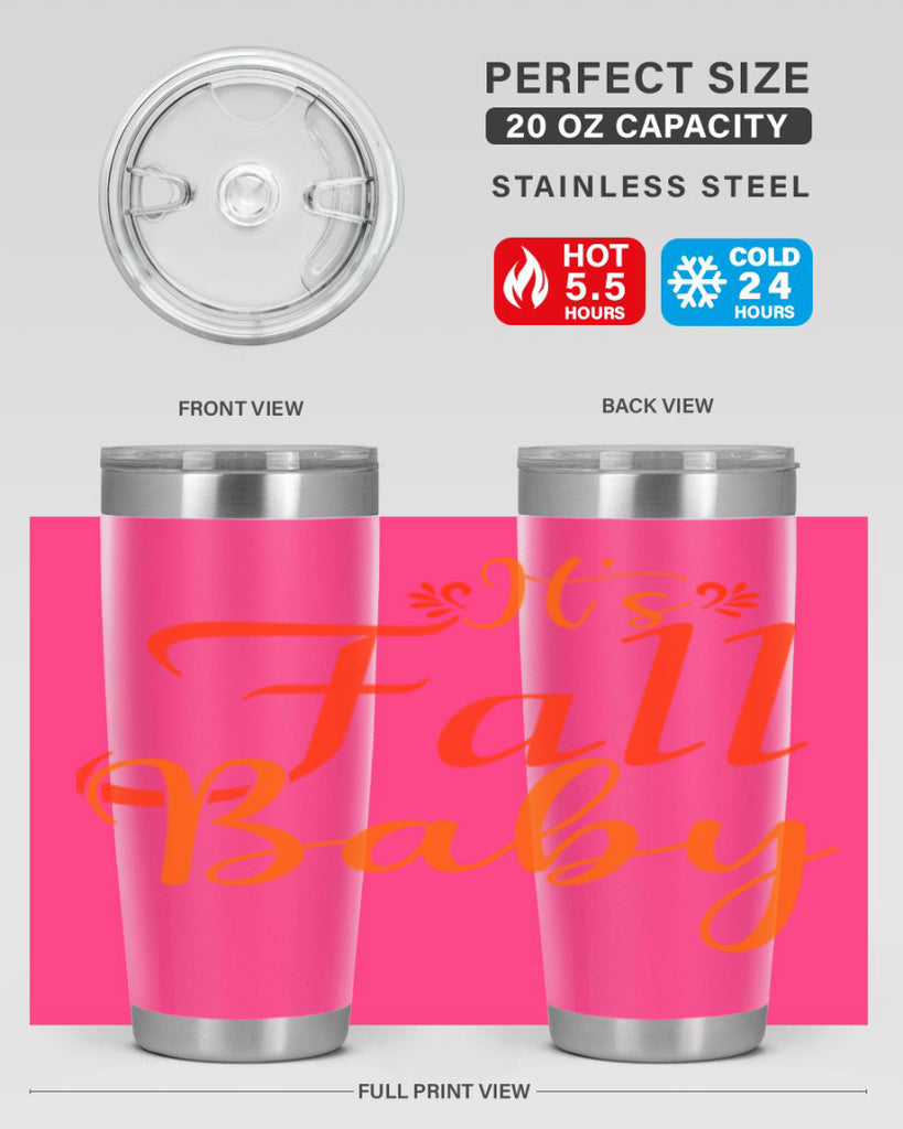 Its Fall Baby Design 374#- fall- Tumbler