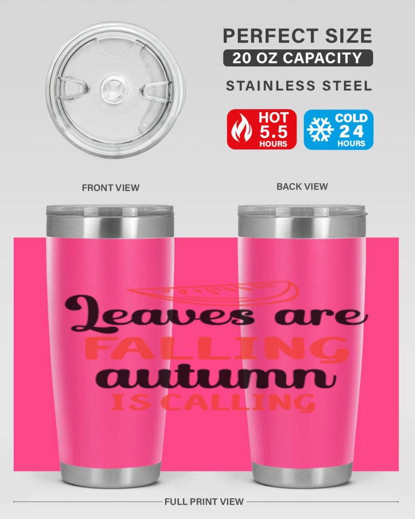 Leaves are falling autumn is calling 392#- fall- Tumbler