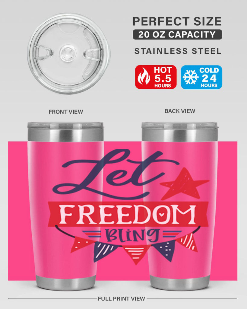 Let freedom bling Style 78#- Fourt Of July- Tumbler