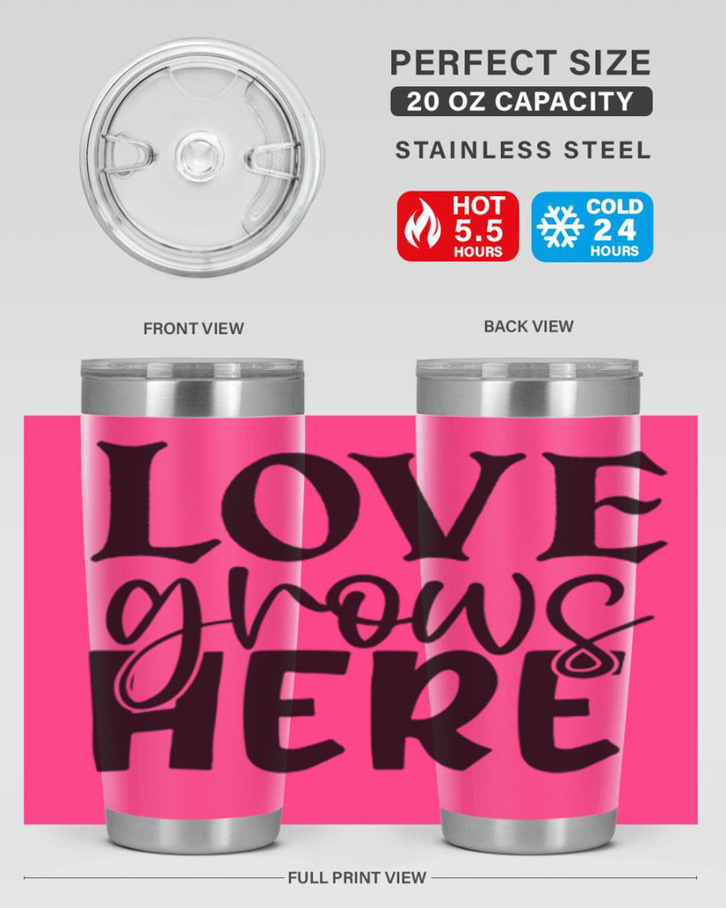 Love grows here 6#- spring- Tumbler