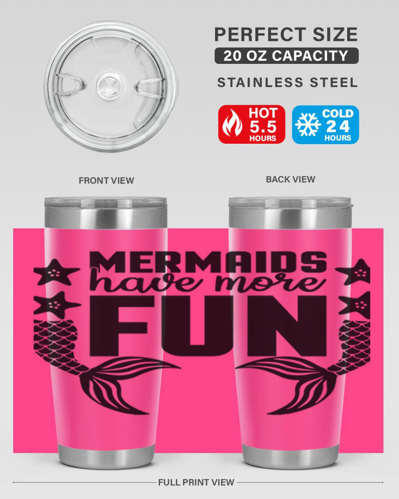 Mermaids have more fun 492#- mermaid- Tumbler
