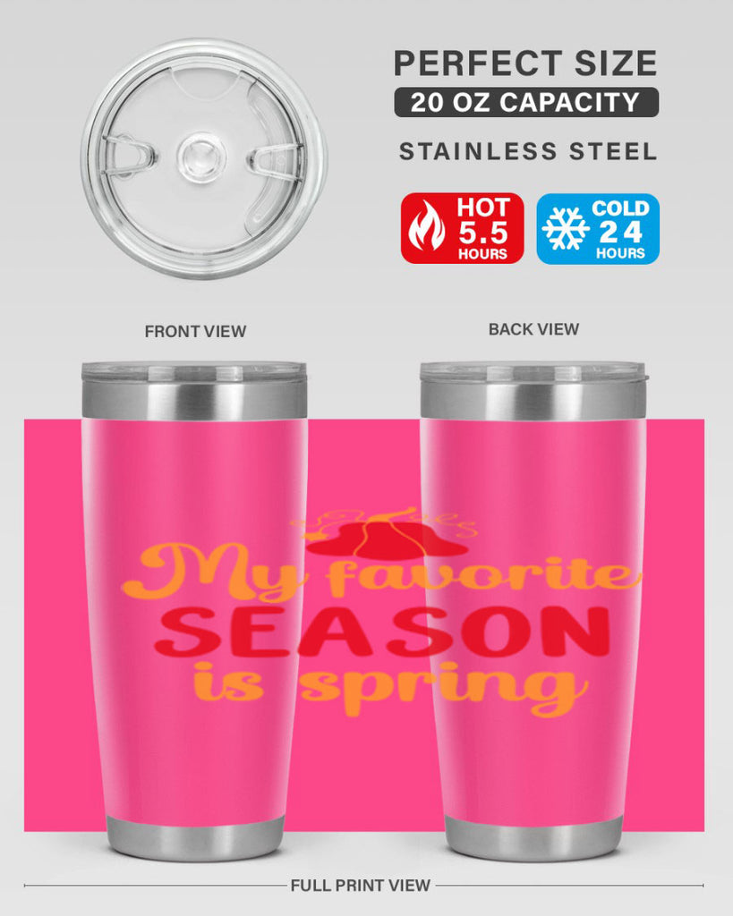 My favorite season is spring 343#- spring- Tumbler