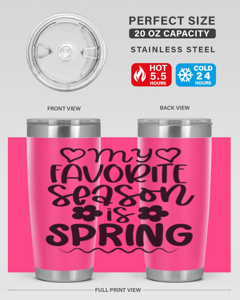 My favorite season is spring 349#- spring- Tumbler