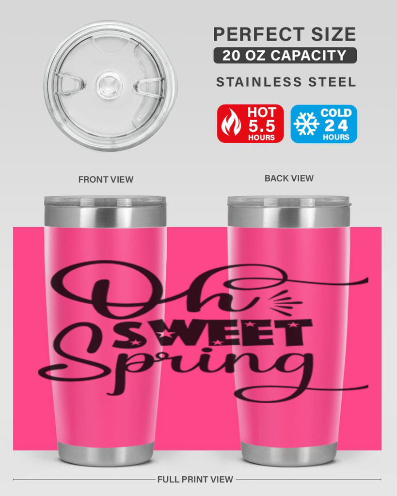 Oh Sweet Spring 369#- spring- Tumbler