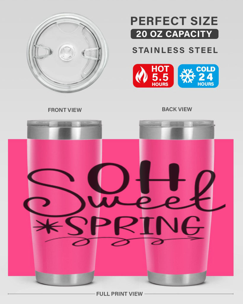 Oh Sweet Spring 372#- spring- Tumbler