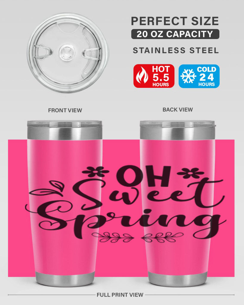 Oh Sweet Spring 377#- spring- Tumbler