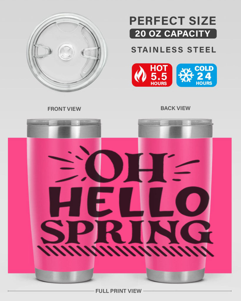 Oh hello spring 7#- spring- Tumbler