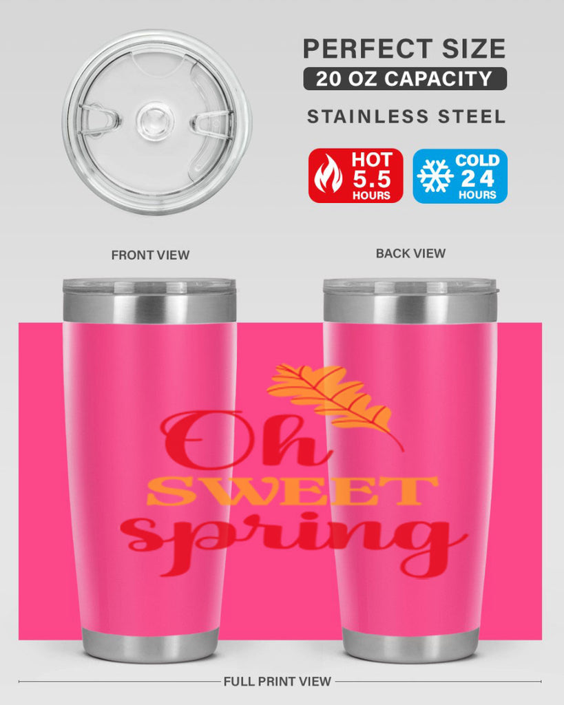 Oh sweet spring 373#- spring- Tumbler