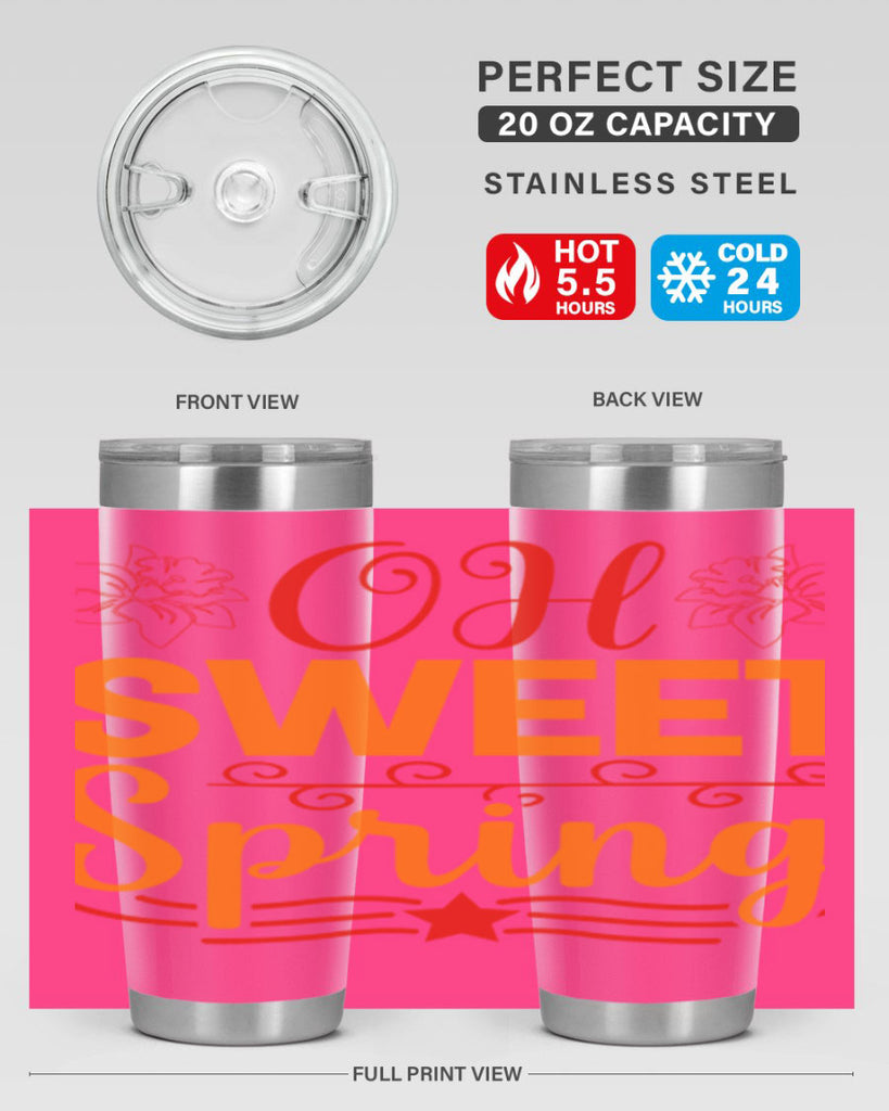 Oh sweet spring 374#- spring- Tumbler