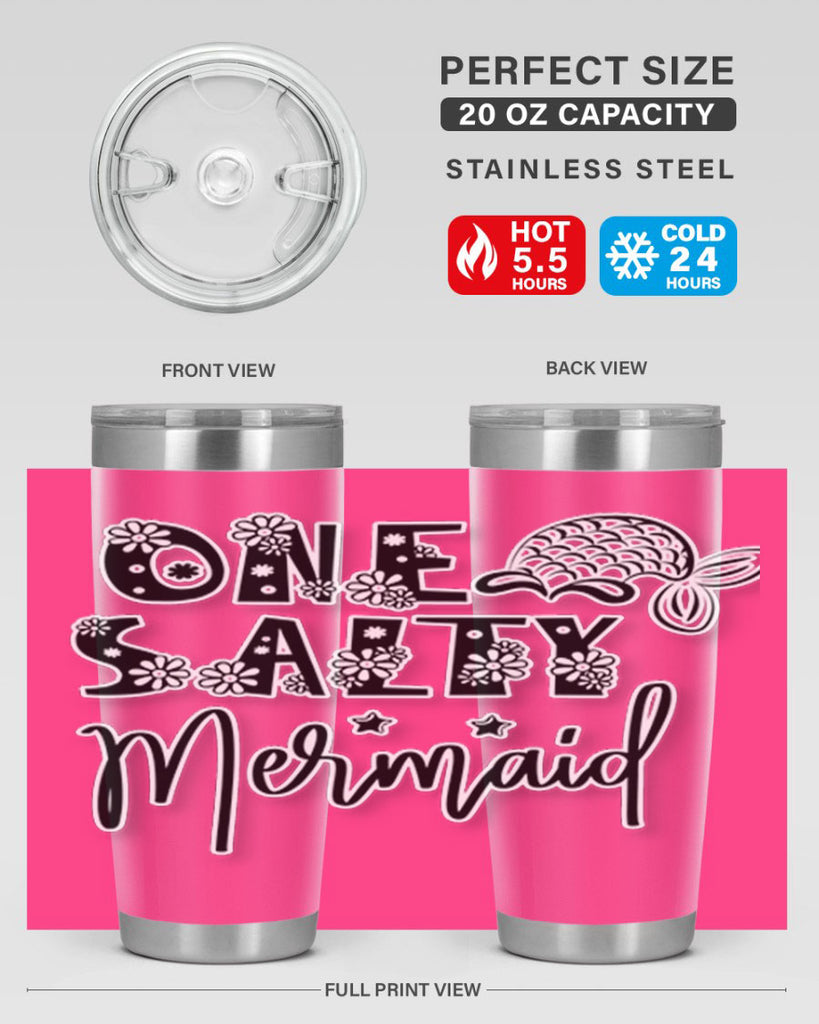 One Salty Mermaid 527#- mermaid- Tumbler