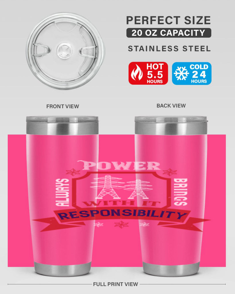 Power always brings with it responsibility Style 21#- electrician- tumbler