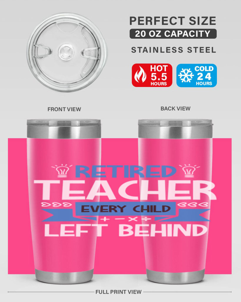 RETIRED Teacher Every Child Style 208#- teacher- tumbler