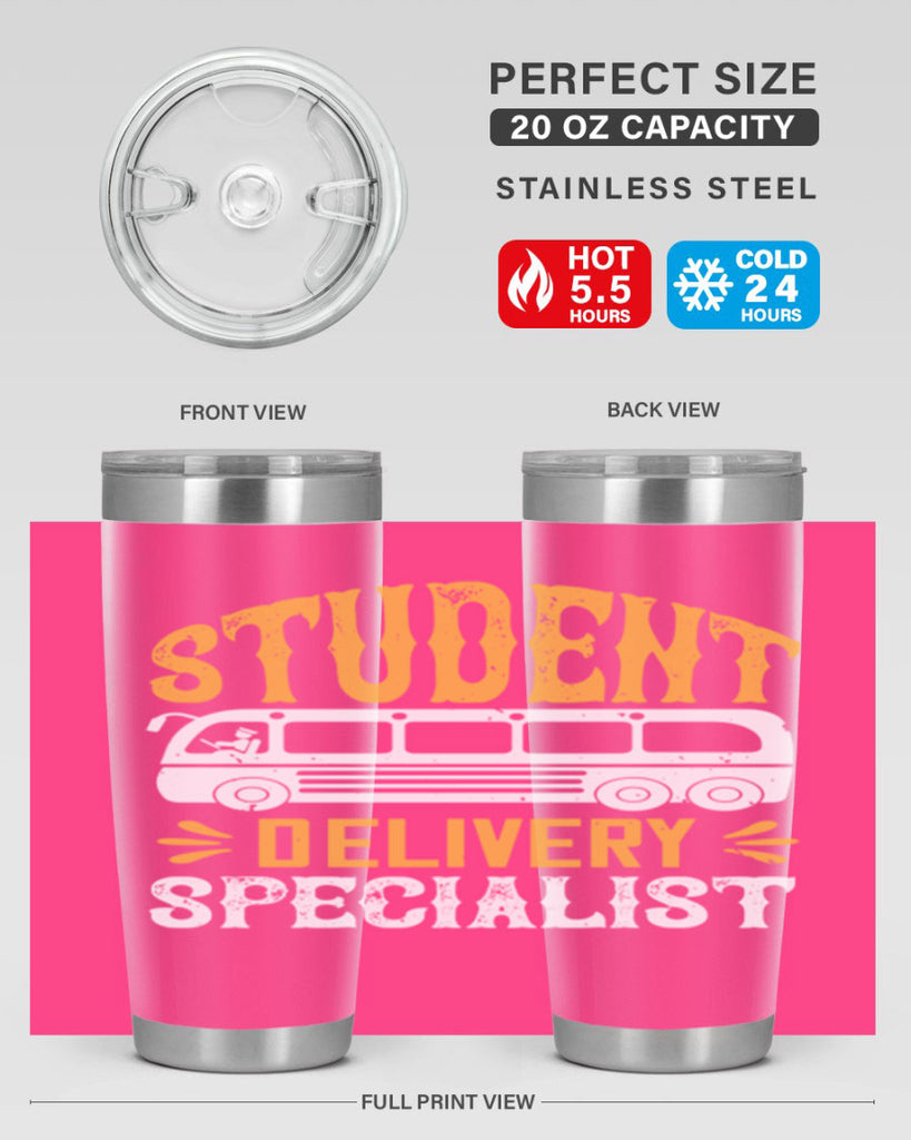 STUDENT DELIVERY SPECIALIST Style 16#- bus driver- tumbler