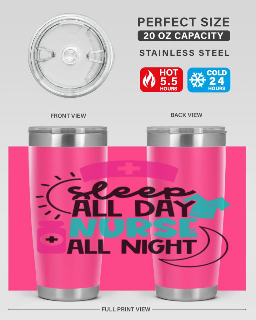 Sleep All Day Nurse All Night Style Style 36#- nurse- tumbler