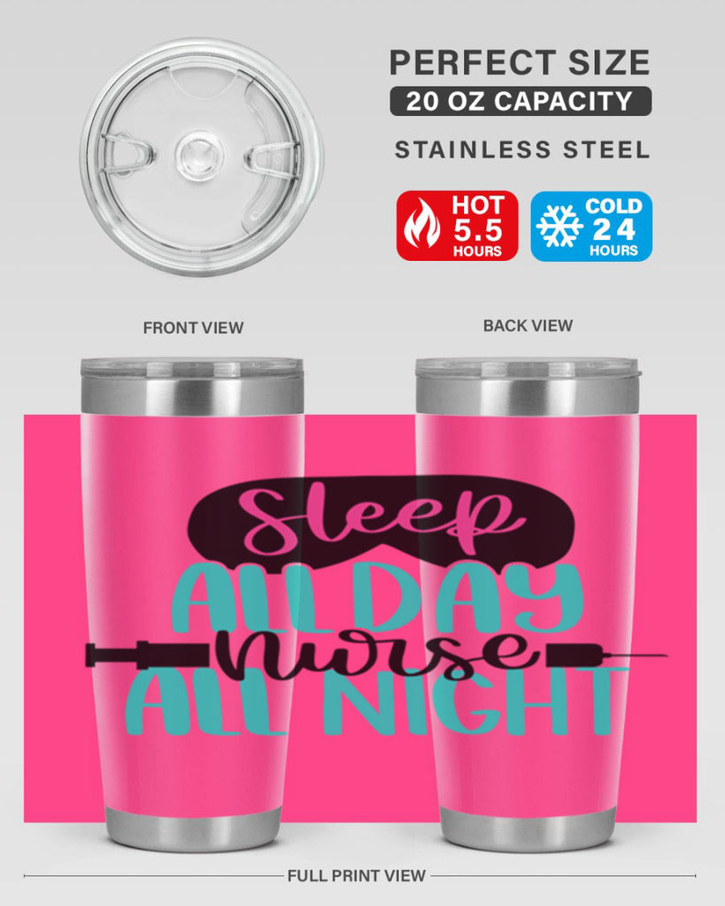 Sleep All Day Nurse All Style Style 32#- nurse- tumbler